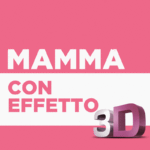 Mamma con Effetto 3D